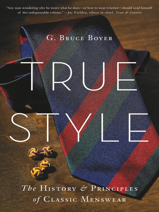 Title details for True Style by G. Bruce Boyer - Available